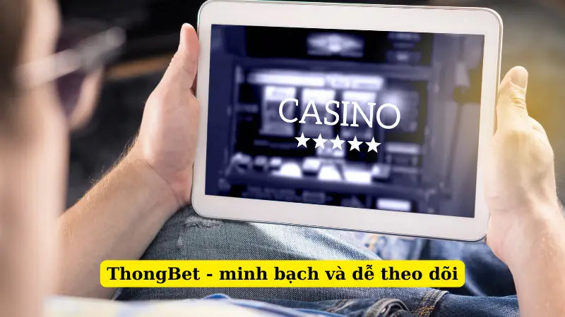 ThongBet - minh bạch và dễ theo dõi