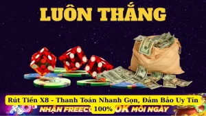 Rút Tiền X8 - Thanh Toán Nhanh Gọn, Đảm Bảo Uy Tín 100%